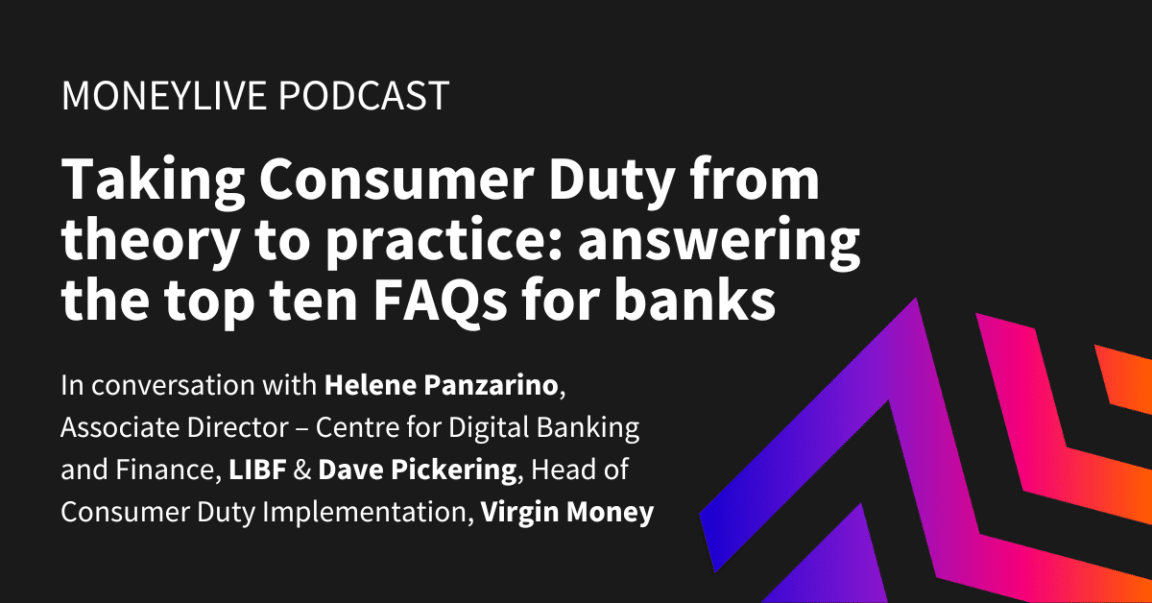 Taking Consumer Duty from theory to practice: answering the top ten FAQs for banks