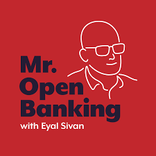 “Mr. Open Banking” Podcast